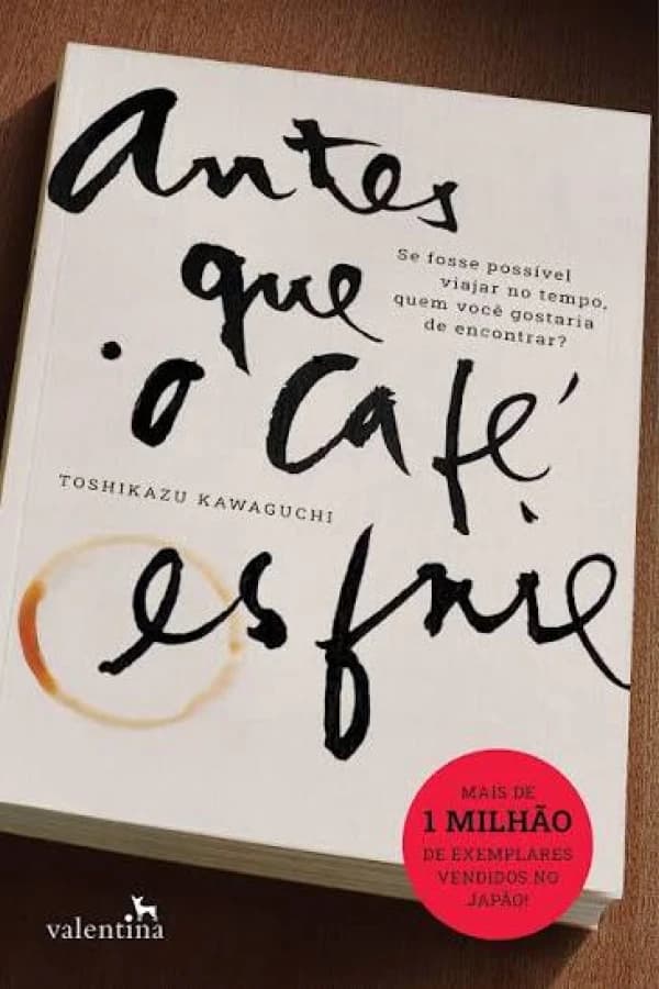 Antes que o café esfrie, de Toshikazu Kawaguchi