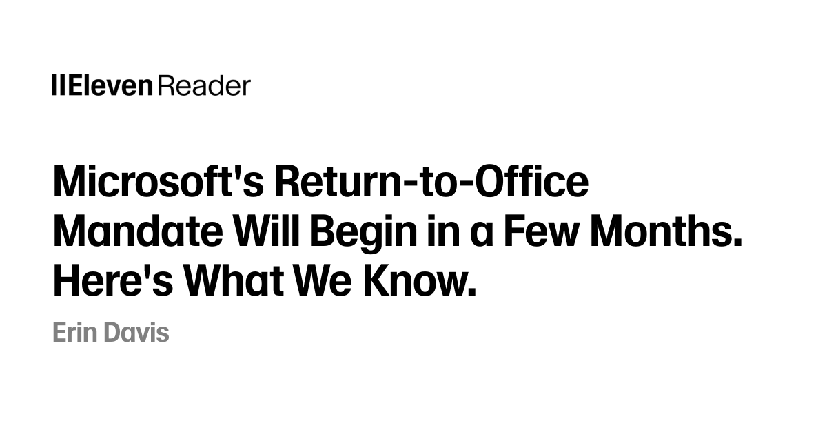 Microsoft's ReturntoOffice Mandate Will Begin in a Few Months. Here's