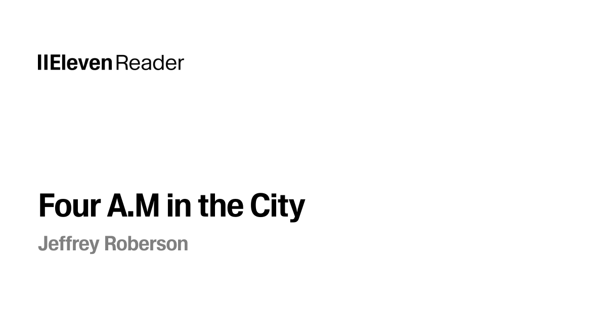Four A.M in the City Audiobook by Jeffrey Roberson - ElevenReader
