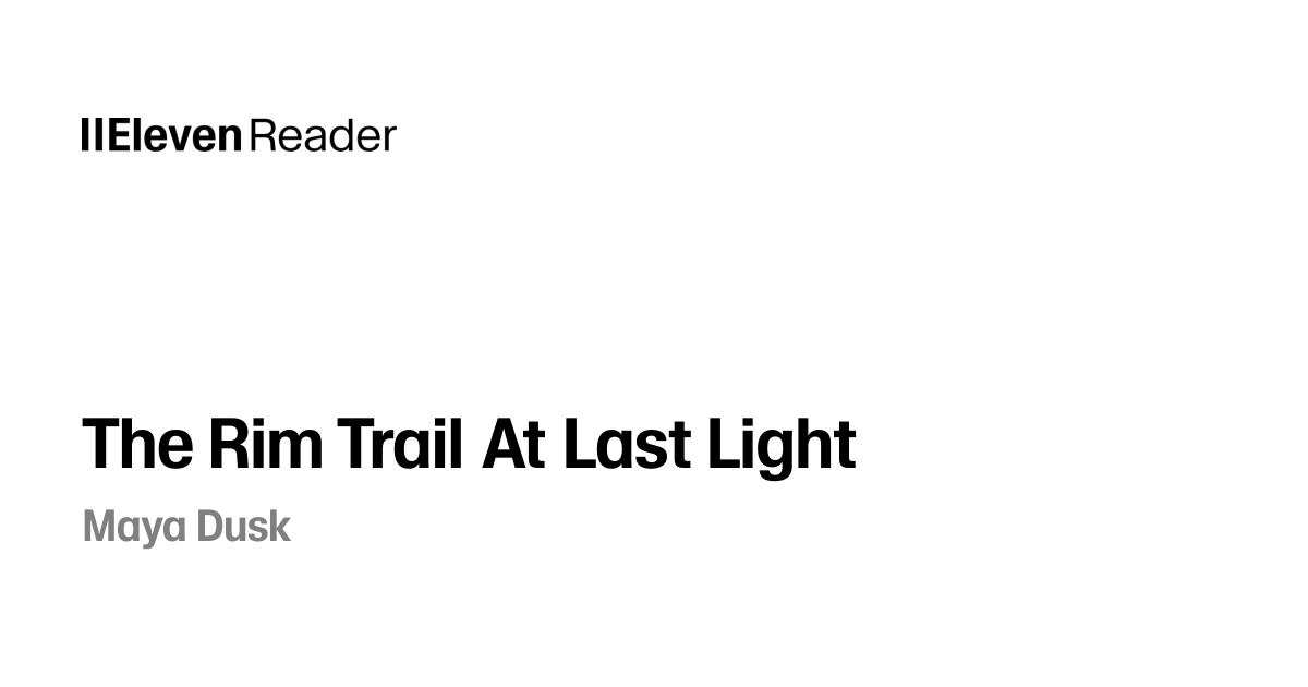 The Rim Trail At Last Light Audiobook by Maya Dusk - ElevenReader