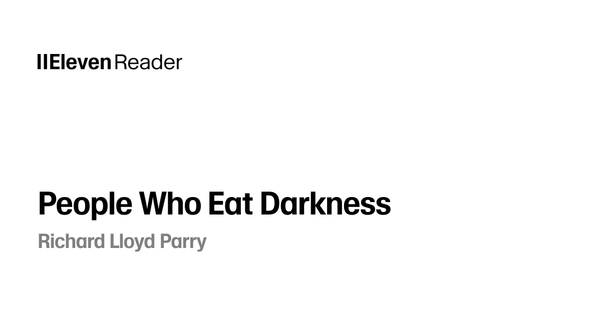 People Who Eat Darkness Audiobook by Richard Lloyd Parry - ElevenReader
