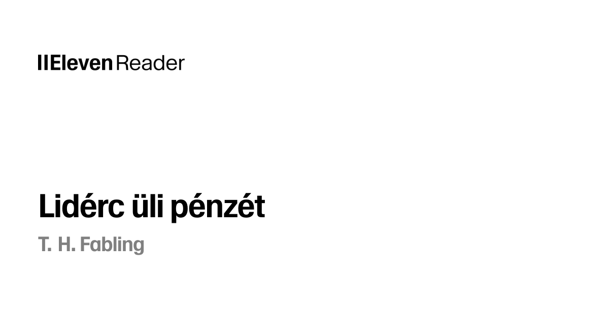 Lidérc üli pénzét Audiobook by T. H. Fabling - ElevenReader