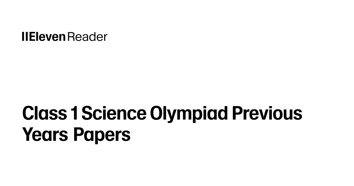Read aloud Class 1 Science Olympiad Previous Years Papers. Listen now ...