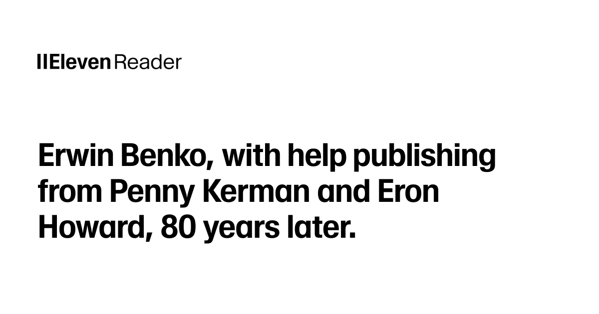Erwin Benko, with help publishing from Penny Kerman and Eron Howard, 80 ...