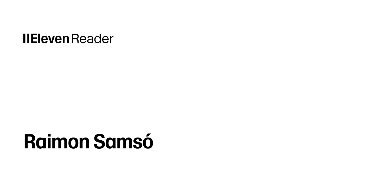 Raimon Samsó Audiobooks - ElevenReader